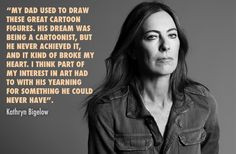Kathryn Bigelow- Film Director ‪#‎quoteoftheday ...