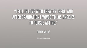 fell in love with theater there, and after graduation I moved to Los ...