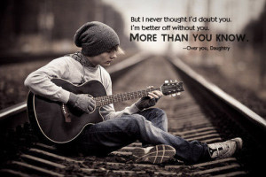 ... music song music quotes daughtry over you rock music rock photography
