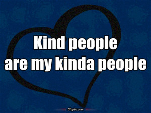Kind people | Quotes on Slapix.com