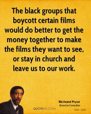 The black groups that boycott certain films would do better to get the ...