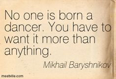 Quotes of Mikhail Baryshnikov About children, experience, people ...