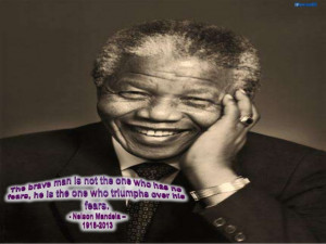 NELSON MANDELA - The brave man