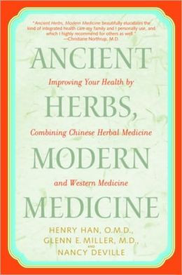 Ancient Herbs, Modern Medicine: Improving Your Health by Combining ...