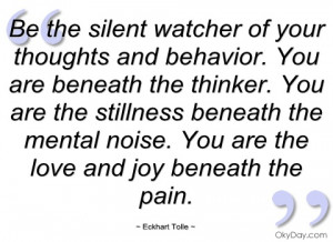 be the silent watcher of your thoughts and eckhart tolle