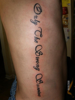 Only The Strong Survive Tattoo