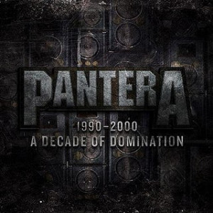 Pantera - 1990-2000 - A Decade Of Domination (2010)