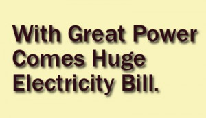 With Great Power Comes Huge Electricity Bill - Wisdom Quote