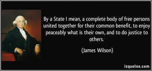 By a State I mean, a complete body of free persons united together for ...