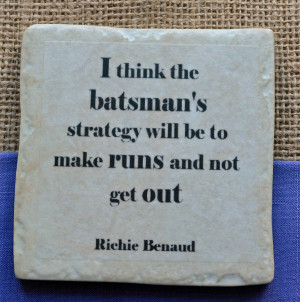 homepage > ME AND MY SPORT > FAMOUS CRICKET QUOTES COASTERS
