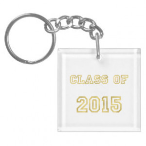Class of 2015 Graduation Quote Gold Faux Glitter Single-Sided Square ...