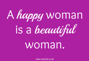 happy woman is a beautiful woman