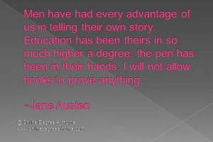 Funny education quotes. Men have had every advantage of us in telling ...