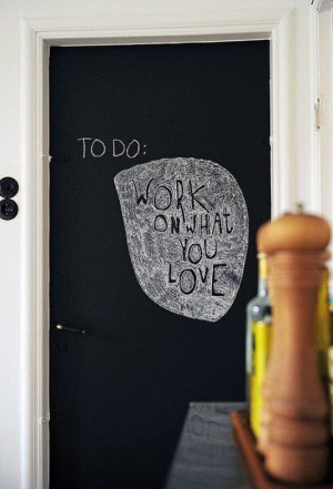To do: work on what you love
