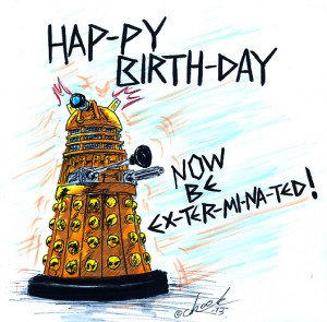 life a happy birthday with doctor who happy birthday dalek