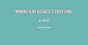 quote-Al-Unser-winning-in-my-business-is-everything-34246.png