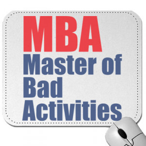 Mba Master Of Bad Activities on Mousepad