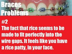 ... worst lol more braces dentists ortho food group braces glasses braces