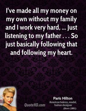 paris-hilton-quote-ive-made-all-my-money-on-my-own-without-my-family ...