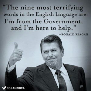 Ronald Reagan- my favorite quote
