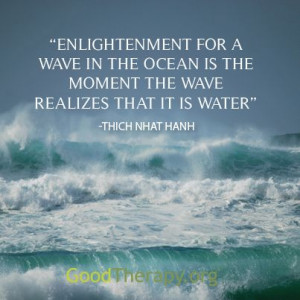 Be an enlightened wave in the ocean of humanity. Quote of the day