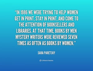 quote-Sara-Paretsky-in-1986-we-were-trying-to-help-209860.png