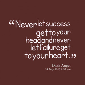Never Let Success Get to Your Head