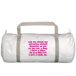 Funny My ADD Quote Gym Bag Pink print. ADHD #ADHD