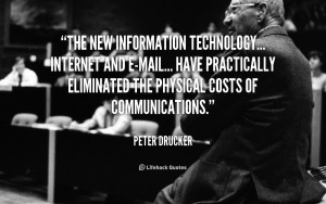 The new information technology... Internet and e-mail... have ...