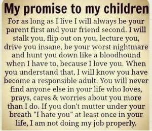 My Promise To My Children For As Long As I Live I Will always Be Your ...