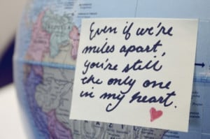 Even if we're miles apart, you're a still the only one in my heart.