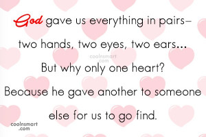 Images Quote: God gave us everything in pairs- two...