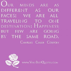 Quotes about happiness happiness quotes our minds are as different