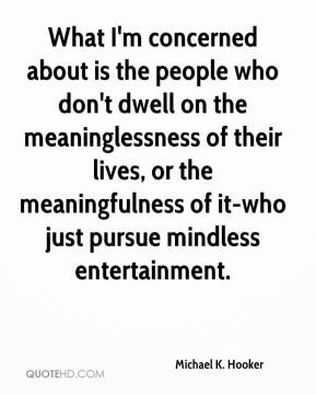 Meaninglessness Quotes