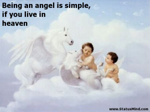 Being an angel is simple, if you live in heaven - Cute and Nice Quotes ...