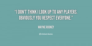 quote-Wayne-Rooney-i-dont-think-i-look-up-to-111775.png
