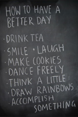 How to have a better day