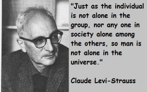 Claude Levi Strauss Quotes