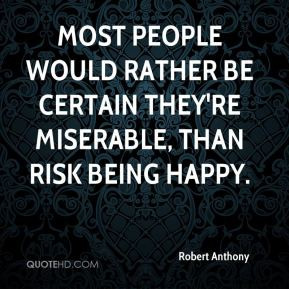 The Most Miserable People Quotes