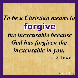 ... you. You have every right to be angry! How can God ask you to forgive