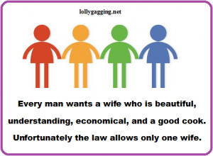 Funny signs about marriage and wives - Every man wants a wife who is ...
