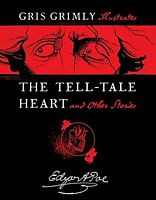 The Tell-tale Heart and Other Stories by Edgar Allan Poe