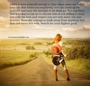 november 25 2014 3 34 learn to love yourself enough so that when ...