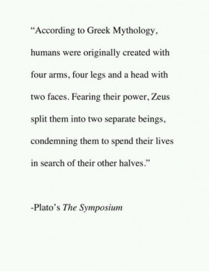 Greek mythology. Good for a soul mate story.
