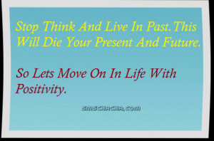 forget-the-past--live-in-the-present-and-not-think-about-the-future ...