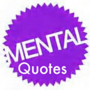 Mental Funny Quotes
