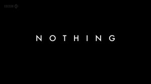 BBC - Everything and Nothing: Nothing