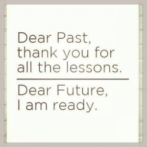 Past. Future. Lessons. Quote.