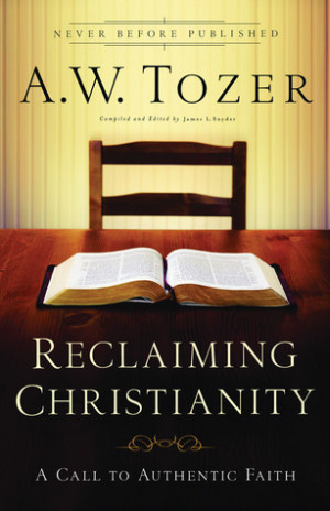 ... Reclaiming Christianity: A Call to Authentic Faith” as Want to Read