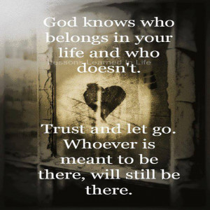 God Knows Who Belongs In Your Life